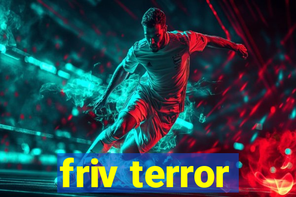 friv terror